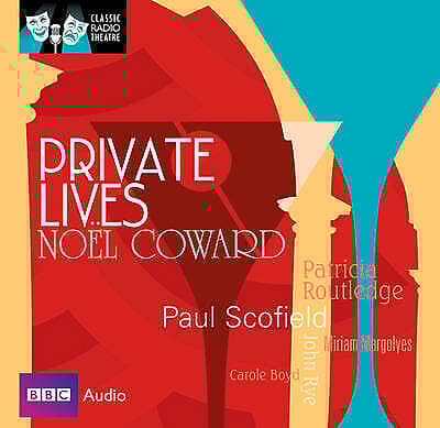 Paul Scofield : Private Lives (Classic Radio Theatre) CD Pre-Owned
