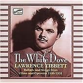 Lawrence Tibbett : The White Dove: Ballads and Songs from Films and Operatta Pre-Owned