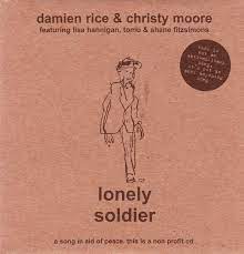 Damien Rice & Christy Moore : Lonely Soldier CD Pre-Owned