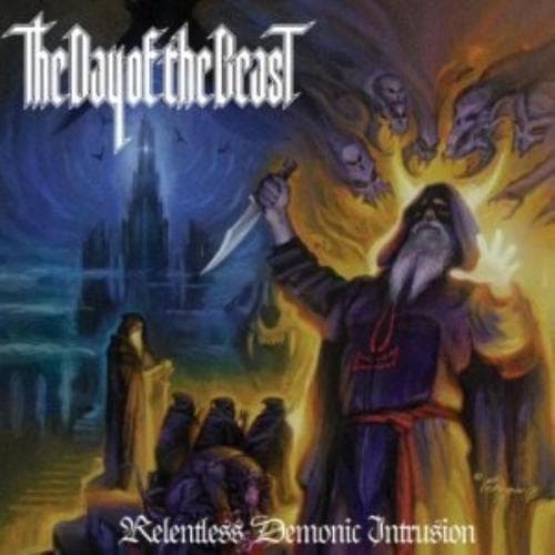 Day of the Beast, the : Relentless Demonic Intrusion CD Pre-Owned