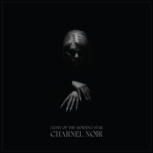 Light of the Morning Star : Charnel Noir CD Album Digipak (2021) Pre-Owned