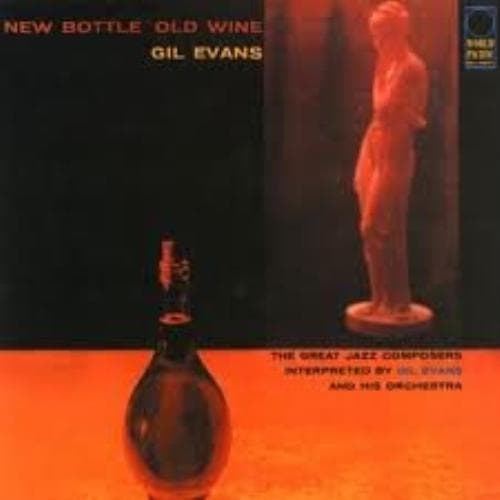 Gil Evans : New Bottle Old Wine CD Pre-Owned
