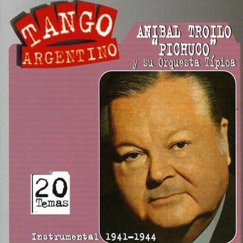An?bal Troilo : Instrumental 1941-1944 CD Pre-Owned
