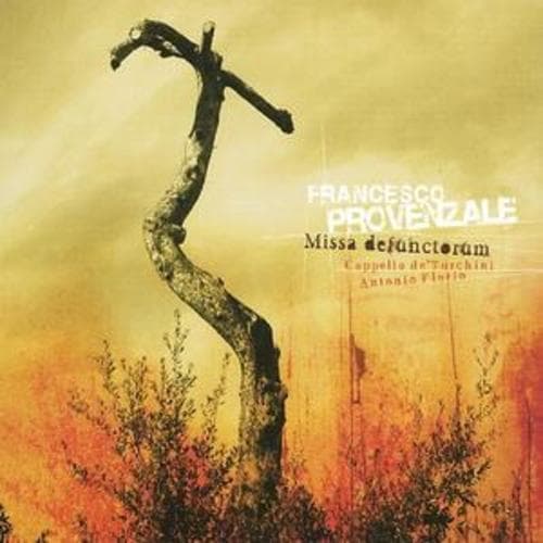 Francesco Provenzale : Misa Defuntorum (La Cappella De’tuchini, Florio, Pre-Owned
