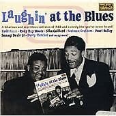Various Artists : Laughin’ at the Blues CD (2007) Pre-Owned