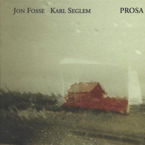Jon Fosse & Karl Seglem : Prosa CD Pre-Owned