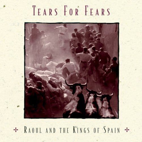Tears For Fears : Raoul & The Kings Of Spain CD Pre-Owned