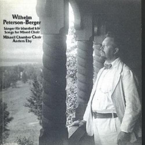 Peterson-Berger,Wilhelm : Songs For Mixed Choir CD Pre-Owned