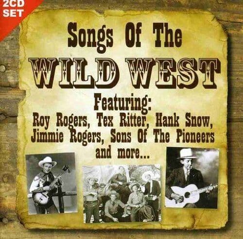 Various : Songs of the Wild West CD Pre-Owned