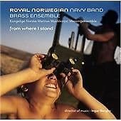 Various Composers : Royal Norwegian Navy Brass Ensemble: From Where I Stand CD Pre-Owned