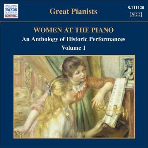 Various Composers : Women at the Piano: An Anthology of Historic Performances 1 Pre-Owned