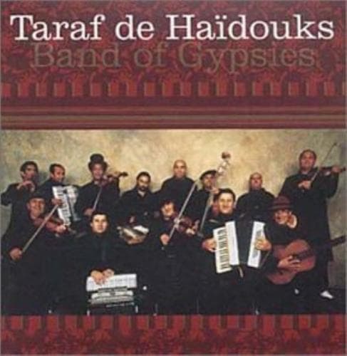 Taraf De Haidouks : Band of Gypsies CD Pre-Owned