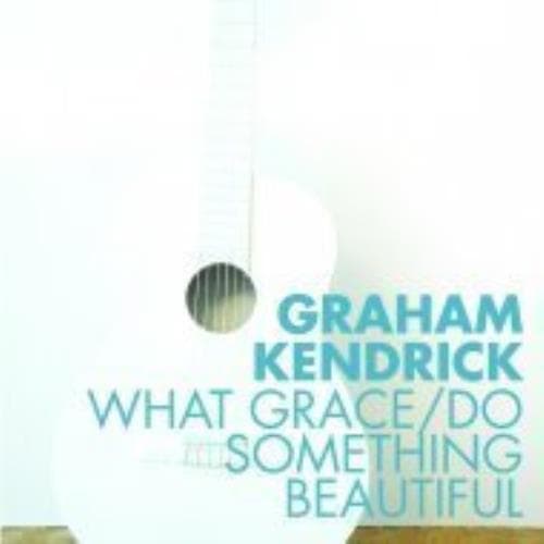 KENDRICK, GRAHAM : What Grace/Do Something Beautiful F CD Pre-Owned