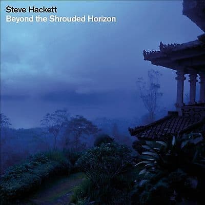 Steve Hackett : Beyond the Shrouded Horizon CD (2011) Pre-Owned