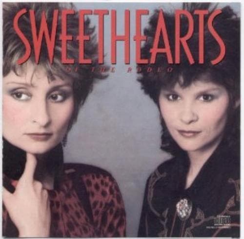 Sweethearts Of The R : Sweethearts of the Rodeo CD Pre-Owned