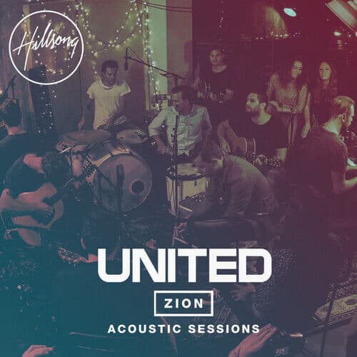 HILLSONG UNITED : UNITED ZION ACOUSTIC SESSIONS CD Pre-Owned