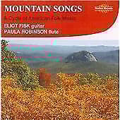 Eliot Fisk/Paula Robinson : Mountain Songs - A Cycle of American Fol CD Pre-Owned