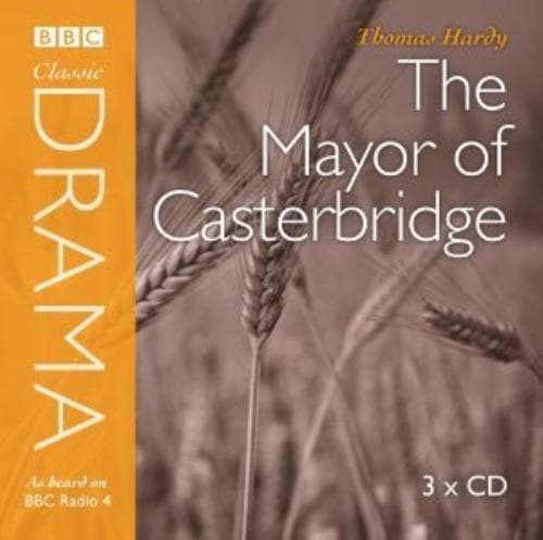 Unknown Artist : Mayor of Casterbridge (BBC Classic Drama CD Pre-Owned