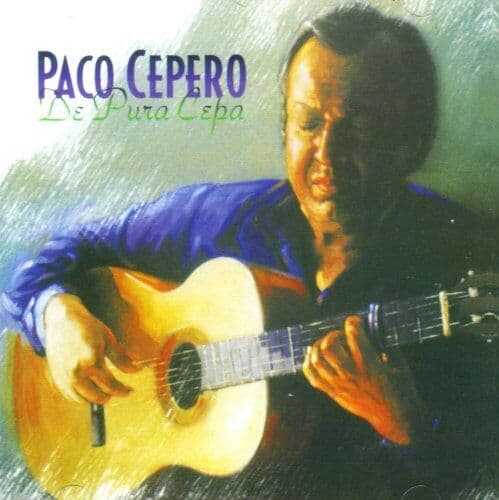 Paco Cepero : De Pura Cepa CD Pre-Owned