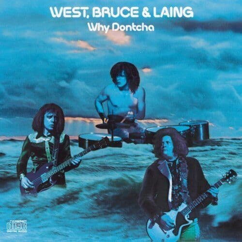 West Bruce & Laing : Why Dontcha CD Pre-Owned