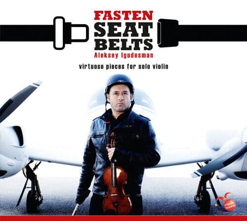 Aleksey Igudesman : Aleksey Igudesman: Fasten Seat Belts: Virtuoso Pieces for Pre-Owned