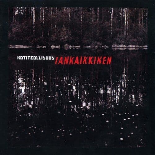 Kotiteollisuus : Iankaikkinen CD Pre-Owned