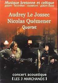 Audrey Le Jossec & Nicolas Quemener : Concert Acoustique Les 3 Marchands CD Pre-Owned