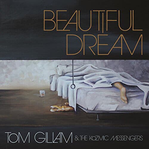 Tom Gillam & The Kozmic Messengers : Beautiful Dream CD (2018) Pre-Owned