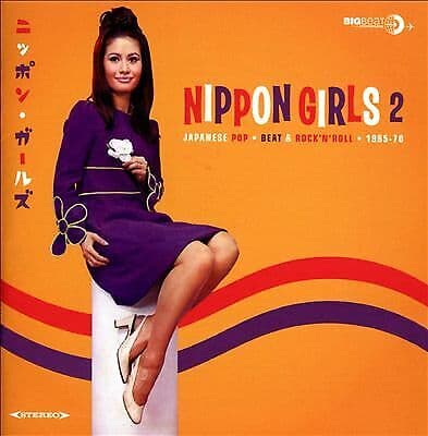 Various Artists : Nippon Girls 2: Japanese Pop, Beat & Rock’n’roll 1965-70 CD Pre-Owned