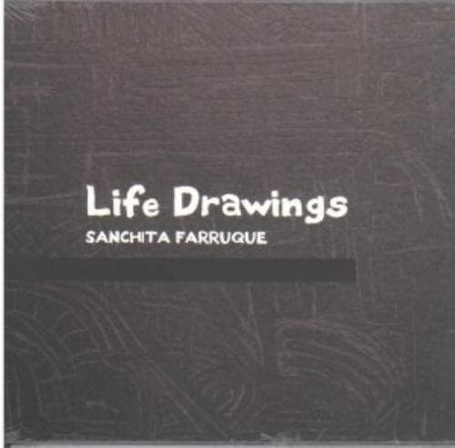 Sanchita Farruque : Life Drawings CD Pre-Owned