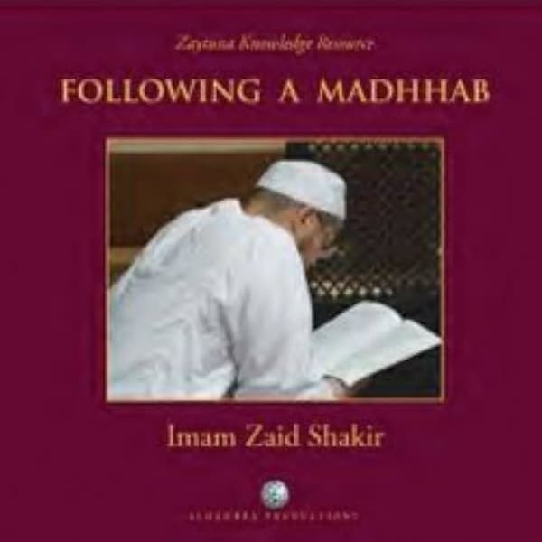 Imam Zaid Shakir : Following a Madhhab CD Pre-Owned