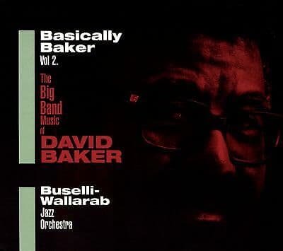 Buselli-Wallarab Jazz Orchestra : Basically Baker Vol. 2 CD Pre-Owned