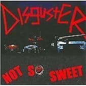 Disguster : Not So Sweet CD (2014) Pre-Owned
