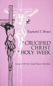 RAYMOND E BROWN : The Passion Narratives of the Gospels + CD Pre-Owned