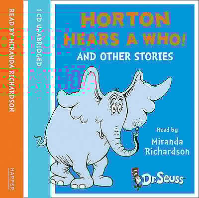 Richardson, Miranda : Horton Hears A Who and other stories CD Pre-Owned