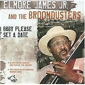 Elmore James Jr. & The Broomduster : Baby please set a date CD Pre-Owned