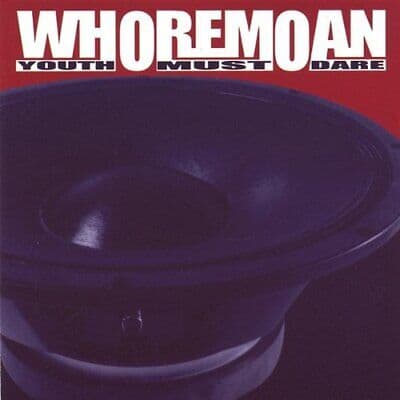 Whoremoan : Youth Must Dare CD Pre-Owned