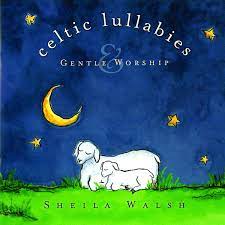 Sheila Walsh : Celtic Lullabies CD Pre-Owned