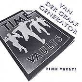Van Der Graaf Generator : Time Vaults CD Pre-Owned