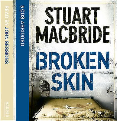 Sessions, John : Broken Skin (Logan McRae, Book 3) CD Pre-Owned