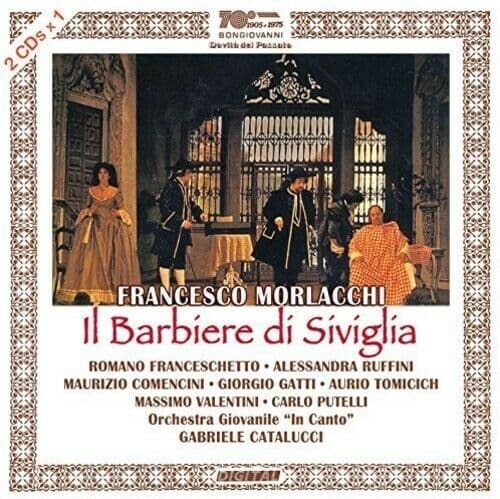 Giorgio Gatti (Bartolo) : Morlacchi: Il Barbiere Di Siviglia (live CD Pre-Owned