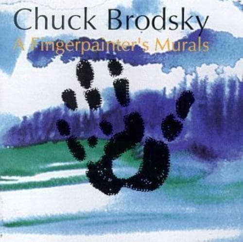 Chuck Brodsky : Fingerpainters Murals CD Pre-Owned