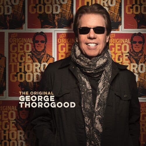George Thorogood : The Original George Thorogood CD (2022) Pre-Owned