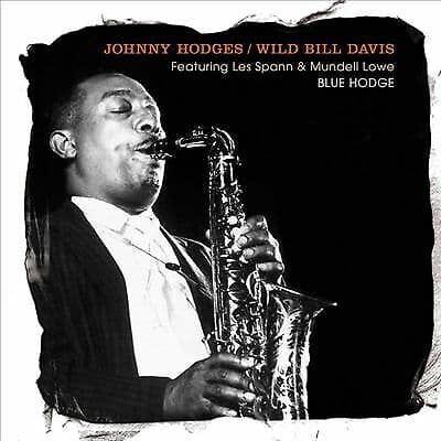 Johnny Hodges/Wild Bill Davis : Blue Hodge CD 2 discs (2016) Pre-Owned