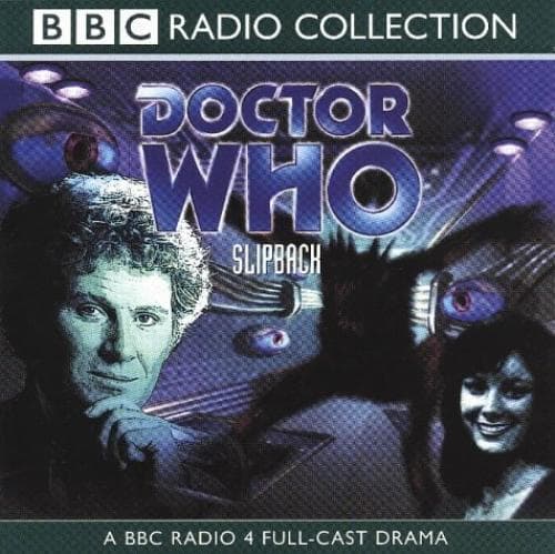Doctor Who: Slipback (BBC Radio Collection) CD (2001) Pre-Owned