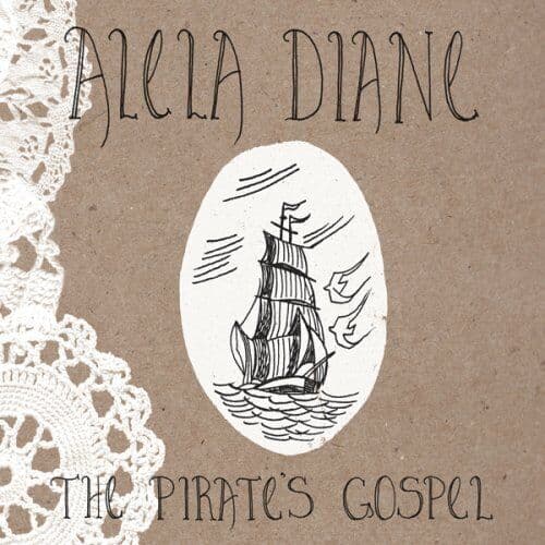 Alela Diane : Pirates Gospel CD Pre-Owned