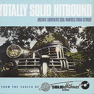 Various : Totally Solid Hitbound: Archive Northern Soul Rarities From Detroit Pre-Owned