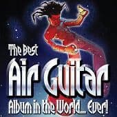 Various : The Best Air Guitar Album In The World.. CD Pre-Owned