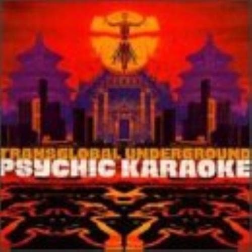 Trans-Global Underground : Psychic Karaoke CD Pre-Owned