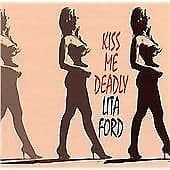 Ford, Lita : Kiss Me Deadly CD Pre-Owned